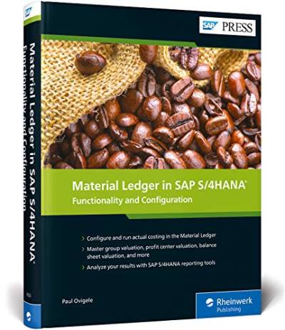 Material Ledger in SAP S/4HANA: Functionality and Configuration (SAP PRESS: englisch) von SAP Press